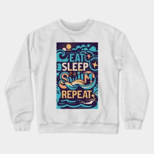 Eat, Sleep, Swim, Repeat Crewneck Sweatshirt